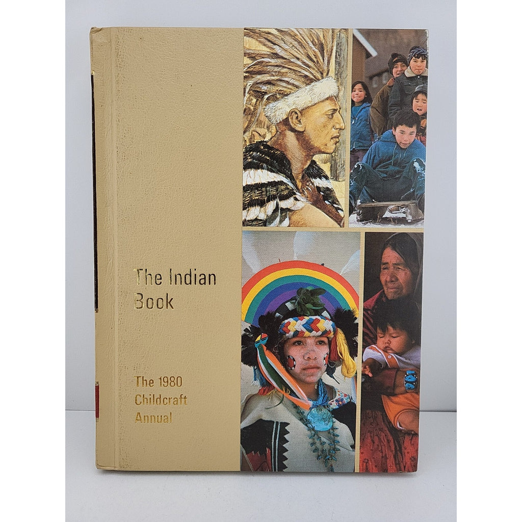The 1980 Childcraft Annual The Indian Book