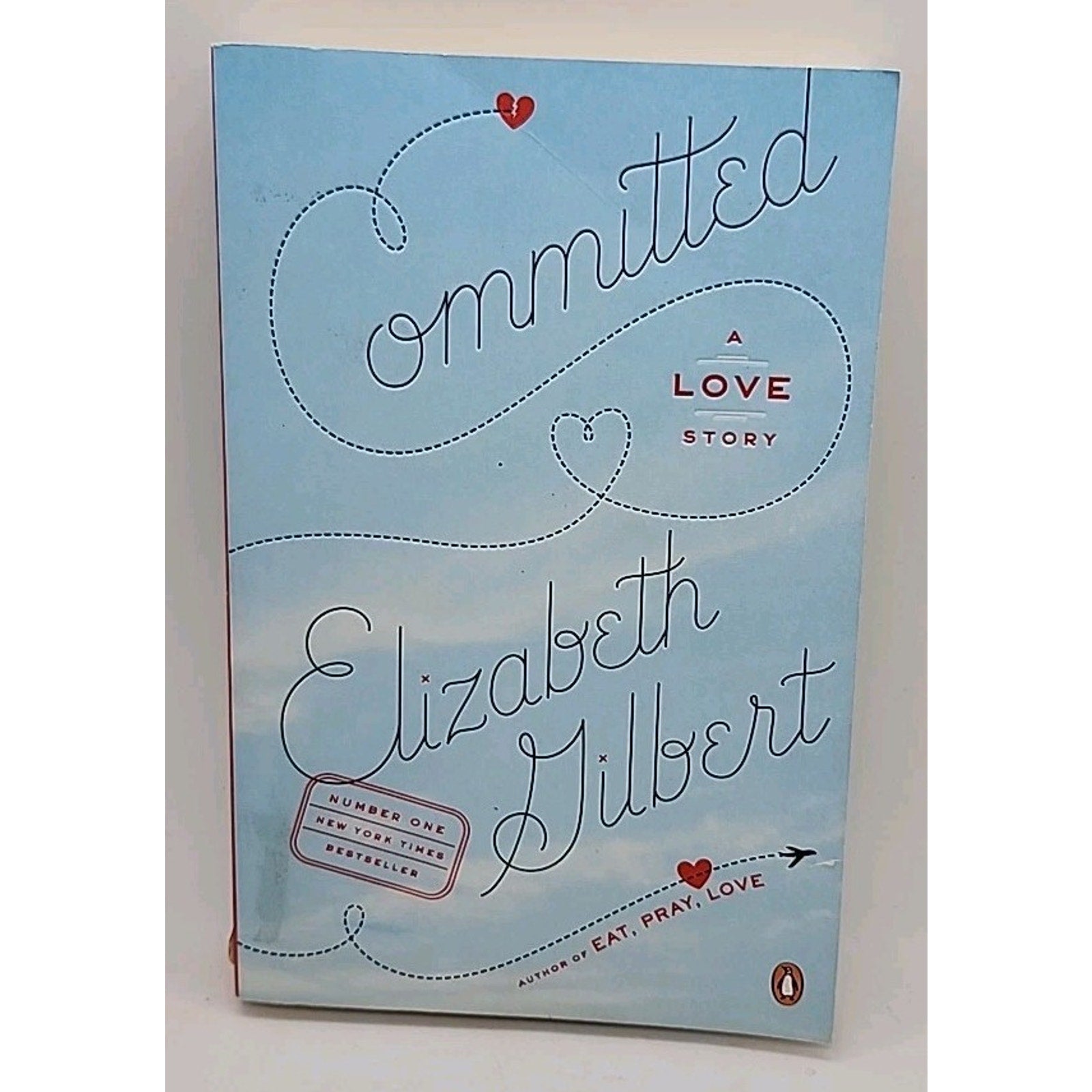 Committed : A Love Story by Elizabeth Gilbert (2011, Uk-B Format Paperback)