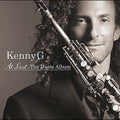 At Last...The Duets Album by Kenny G (CD, Nov-2004, Arista)
