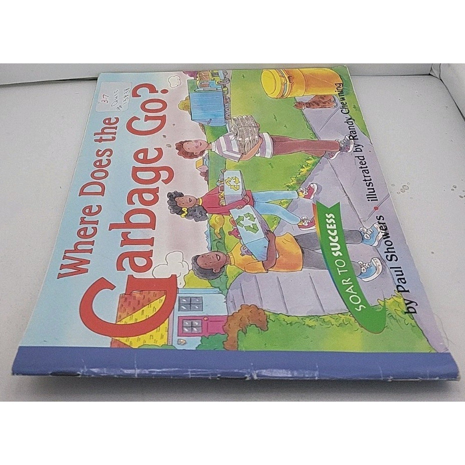 Where Garbage Go? Level 3: Houghton Mifflin Soar to Success (Read Soar to Su...