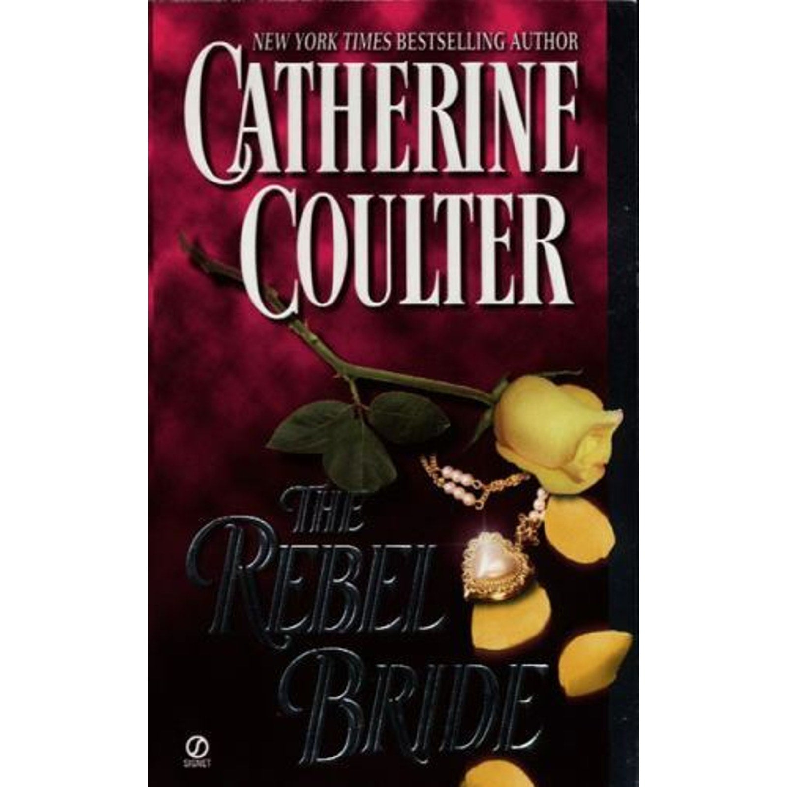 Coulter Historical Romance: The Rebel Bride No. 1 by Catherine Coulter (1994, P…