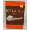 The Works of Mark Twain: Roughing It: The Iowa-California Edition, Volume 2