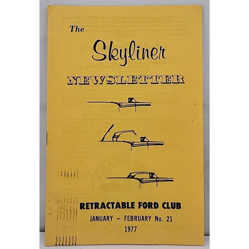 The Skyliner Newsletter - Retractable Ford Club #21 - January-February 1977