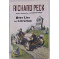 Here Lies the Librarian by Richard Peck (2006, Hardcover)