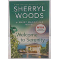 Welcome to Serenity : A Novel by Sherryl Woods (2021, Mass Market)