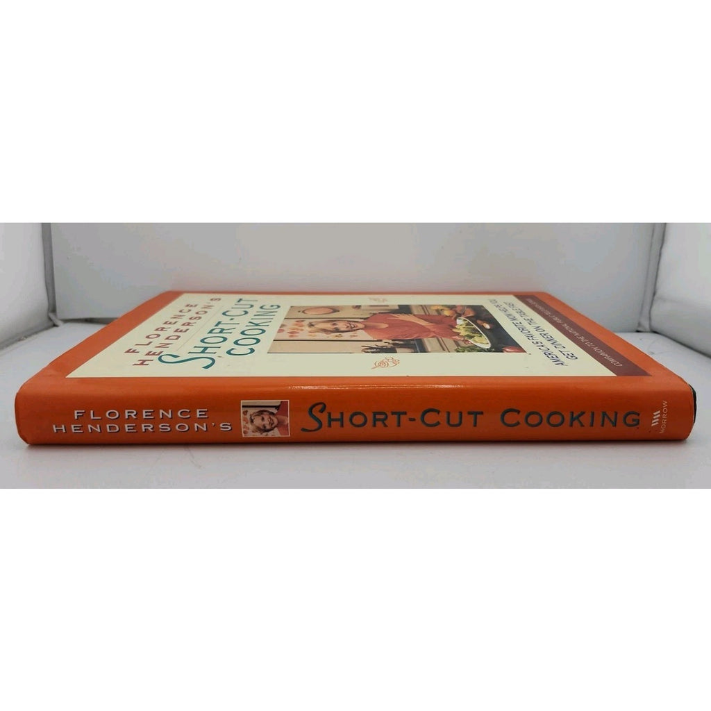 Florence Henderson's Short-Cut Cooking : America's Favorite Mom Helps You Get...