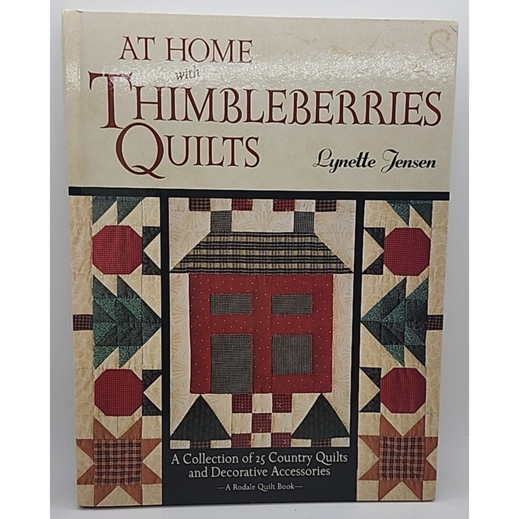 At Home with Thimbleberries Quilts : A Collection of 25 Country Quilts and...