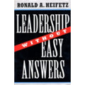 Leadership Without Easy Answers by Ronald A. Heifetz (1998, Hardcover)