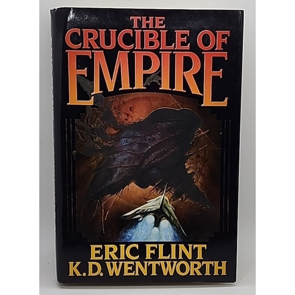 Crucible of Empire by Eric Flint and K. D. Wentworth (2010, Hardcover)