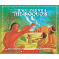 If You Ser.: If You Lived with the Iroquois by Ellen Levine (1999, Trade...