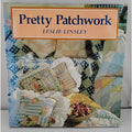 Pretty Patchwork by Leslie Linsley (1993, Hardcover)