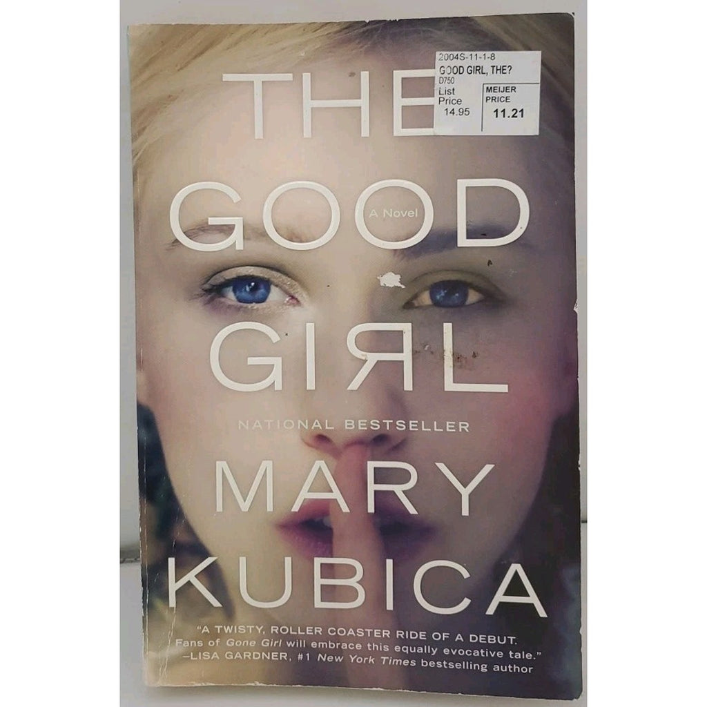 Good Girl : A Thrilling Suspense Novel from the Author of Local Woman Missing by