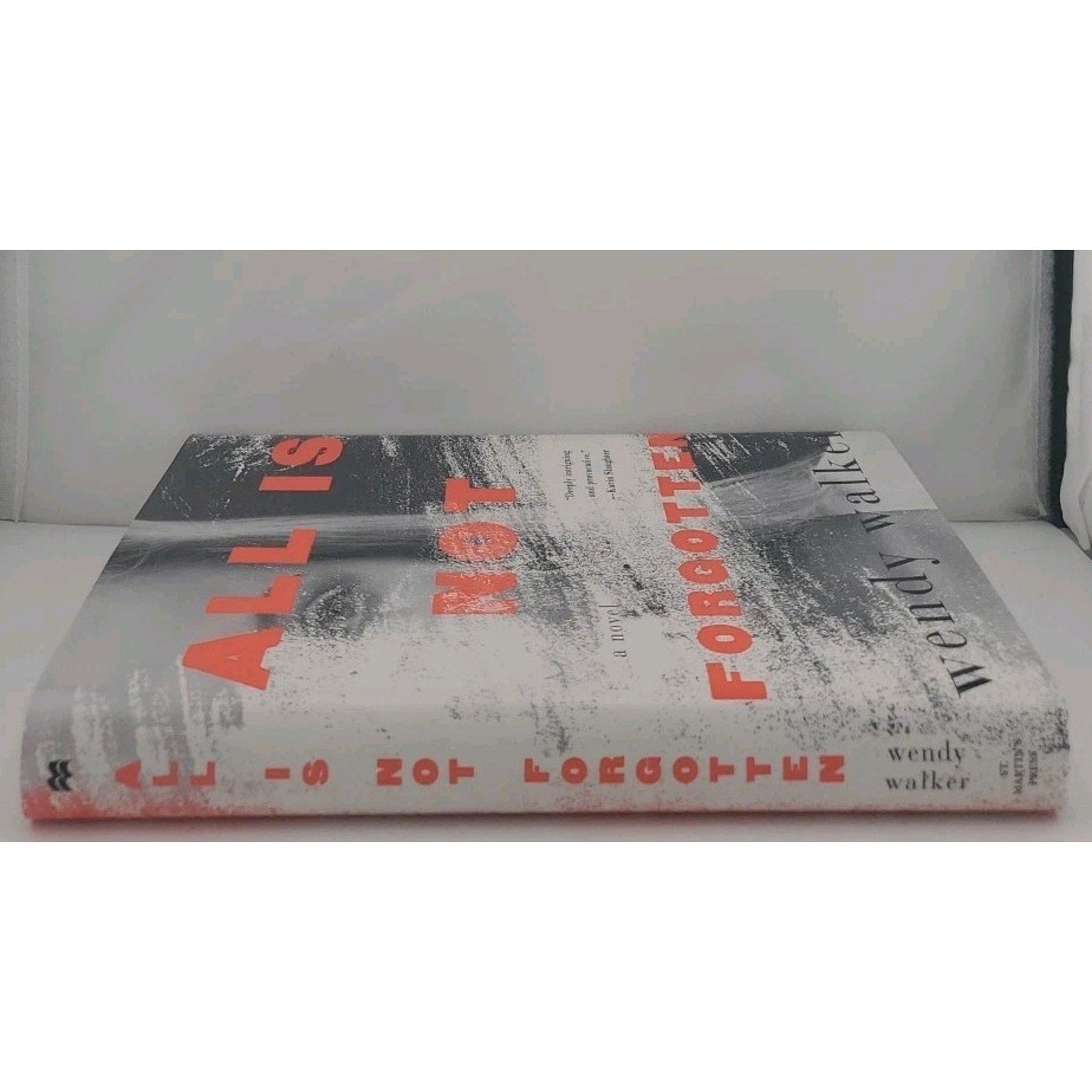 All Is Not Forgotten : A Novel by Wendy Walker (2016, Hardcover)