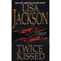 Twice Kissed by Lisa Jackson (2006, UK- A Format Paperback)
