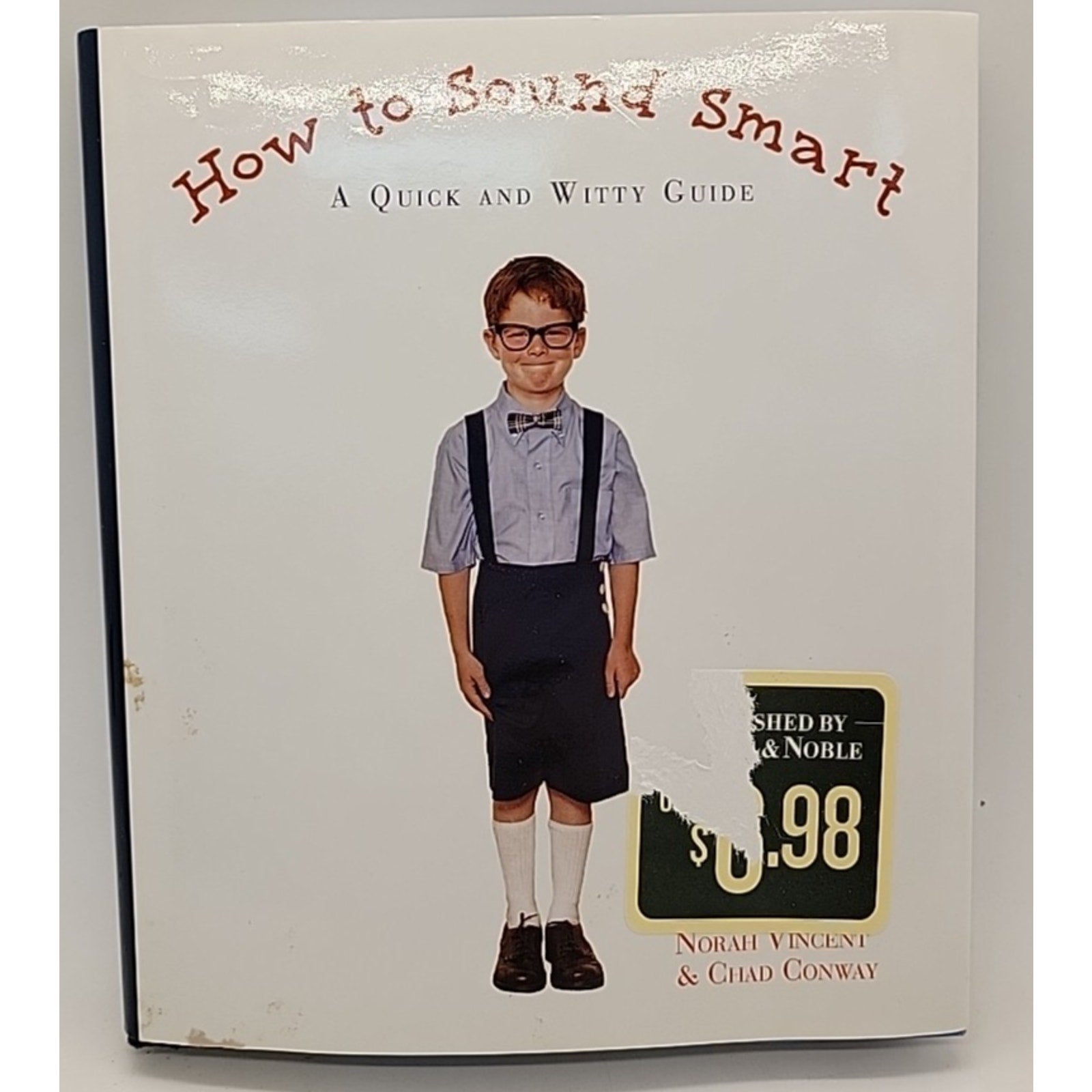 How to Sound Smart : A Quick and Witty Guide by MJF Books Staff (2000,...
