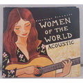 Women of the World: Acoustic by Various (CD, 2007)
