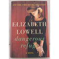 Dangerous Refuge : A Novel by Elizabeth Lowell (2013, Hardcover)