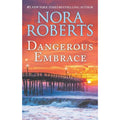 Dangerous Embrace : Treasures Lost, Treasures Found by Nora Roberts (2019, Mass…
