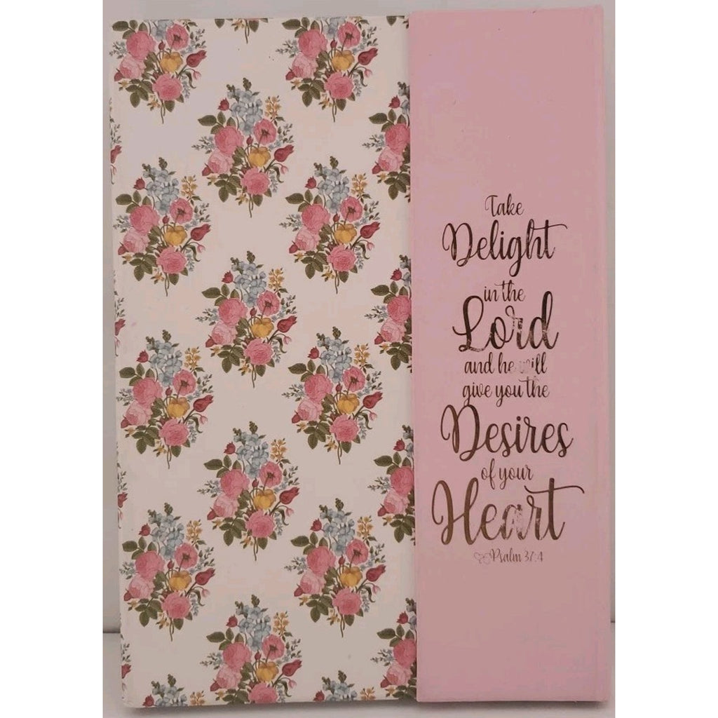 Take Delight in the and He Will Give You the Desi Lord Psalm 37:4 Flower Journal