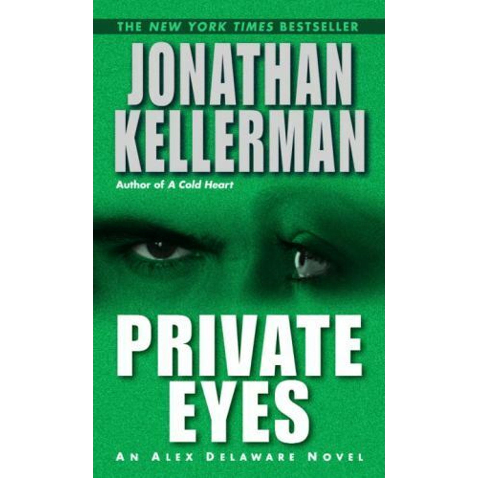 Alex Delaware Ser.: Private Eyes by Jonathan Kellerman (2003, Mass Market)
