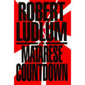 The Matarese Countdown by Robert Ludlum (1997, Hardcover)