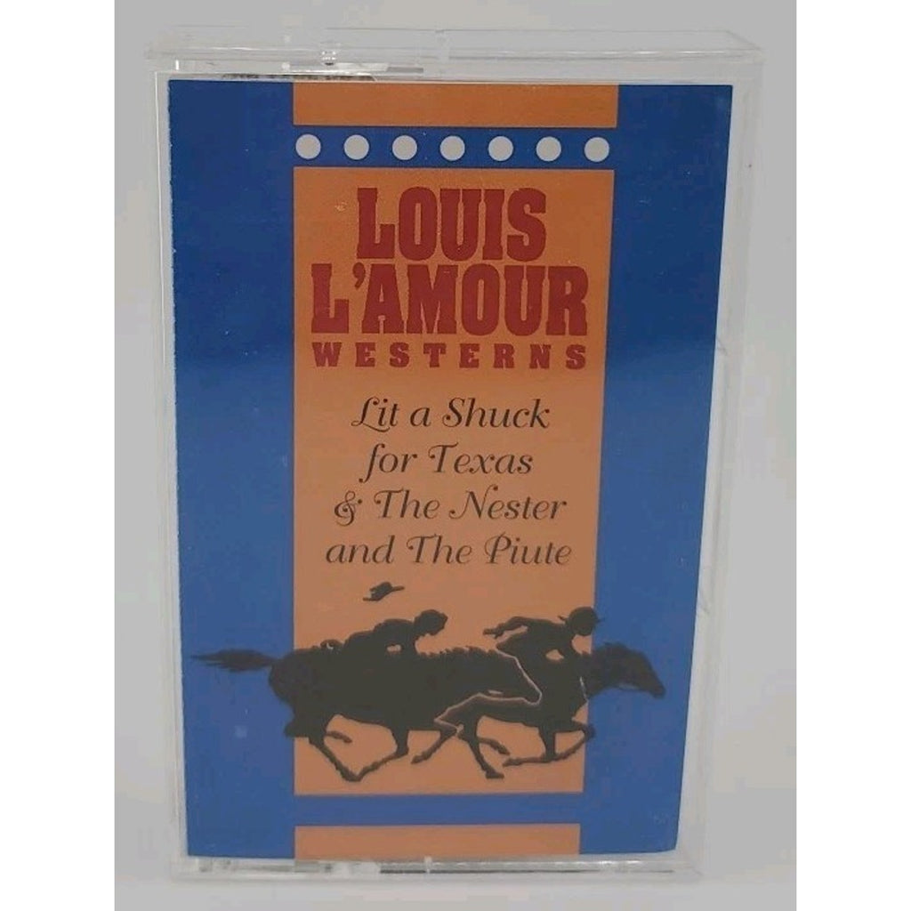 Lit a Shuck for Texas & Nester & The Piute L'Amour Audio Book on Cassette