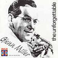 Unforgettable Glenn Miller & His Orchestra by Glenn Miller (CD, Aug-2001, RCA...