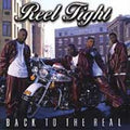 Back to the Real by Reel Tight (CD, May-1999, Restless Records (USA))