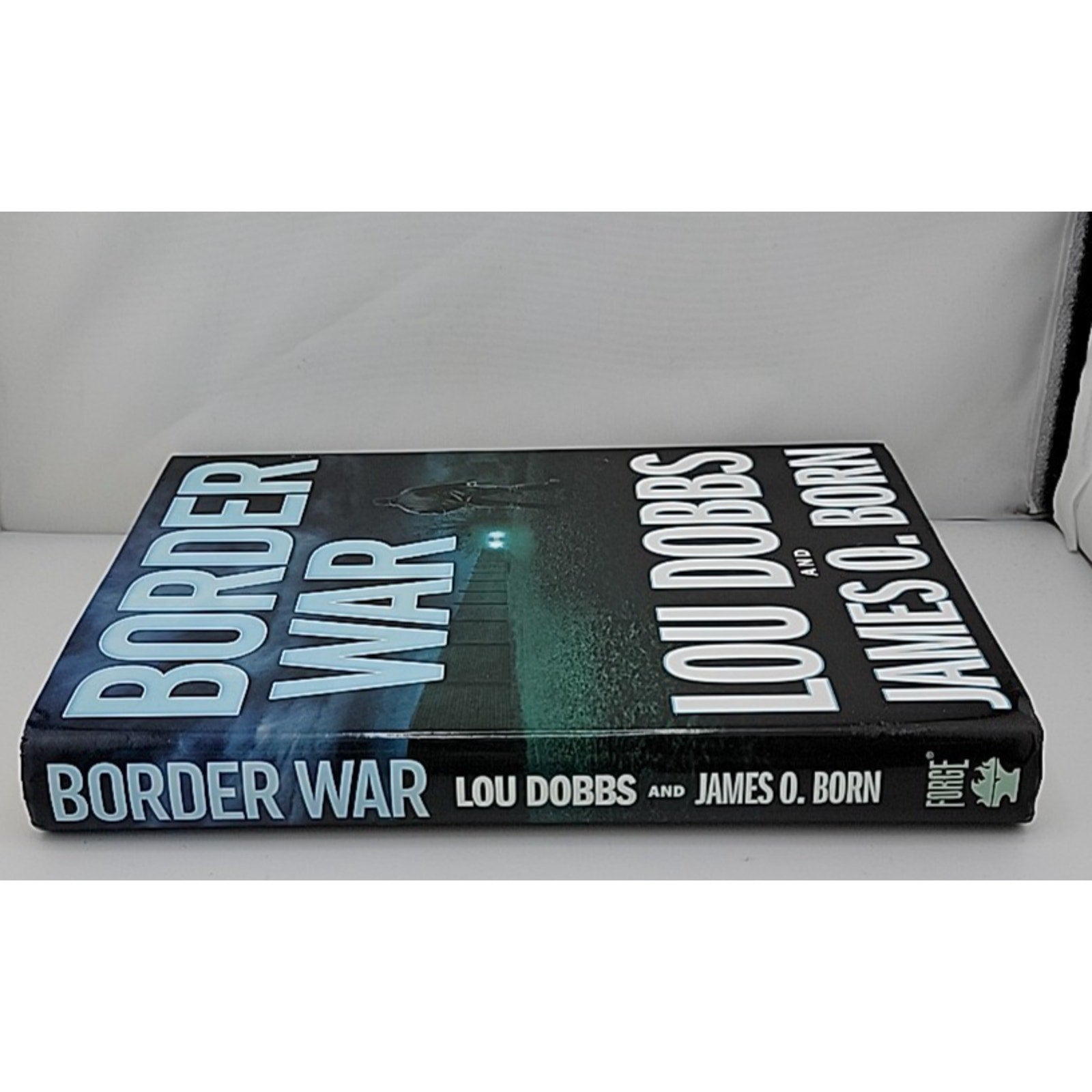 Border War by Lou Dobbs and James O. Born (2014, Hardcover)