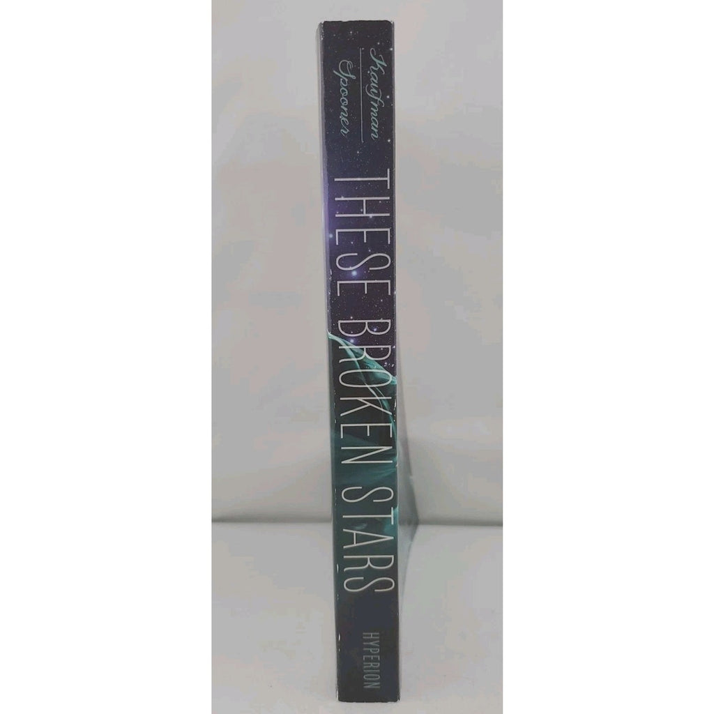 These Broken Stars : A Starbound Novel by Amie Kaufman and Meagan Spooner (2014,