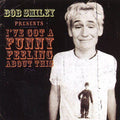 I've Got a Funny Feeling by Bob Smiley (Comedy) (CD, Apr-2002, Inpop Records)