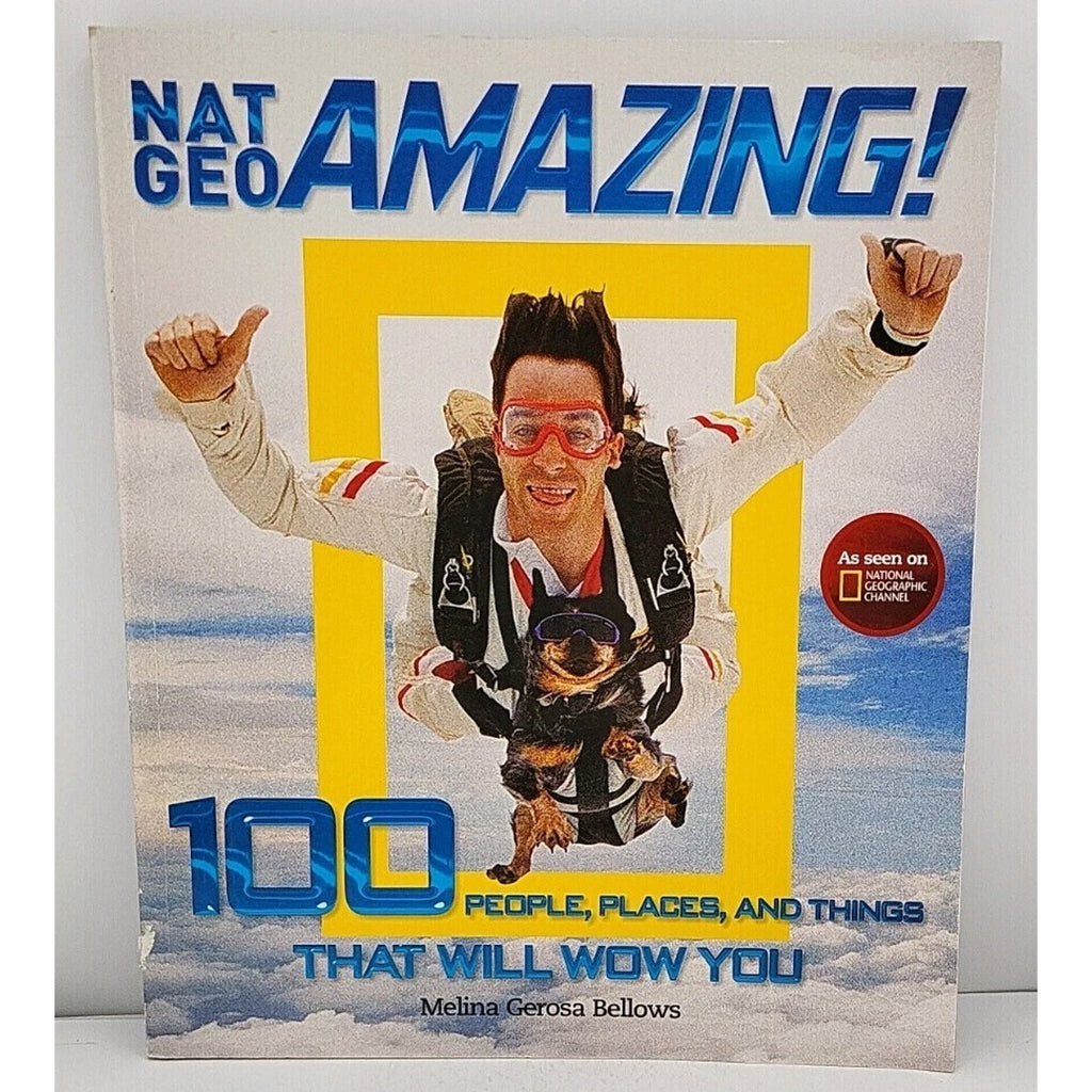 Nat Geo Amazing! (Special Sales Edition) : 100 People, Places, and Things...