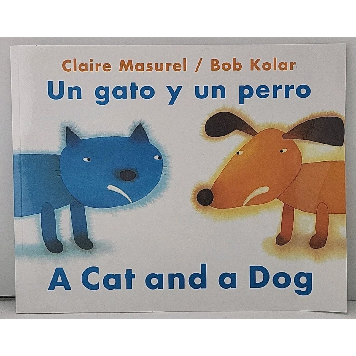 Cat and a Dog / un Gato y un Perro by Claire Masurel (2018, Trade Paperback)