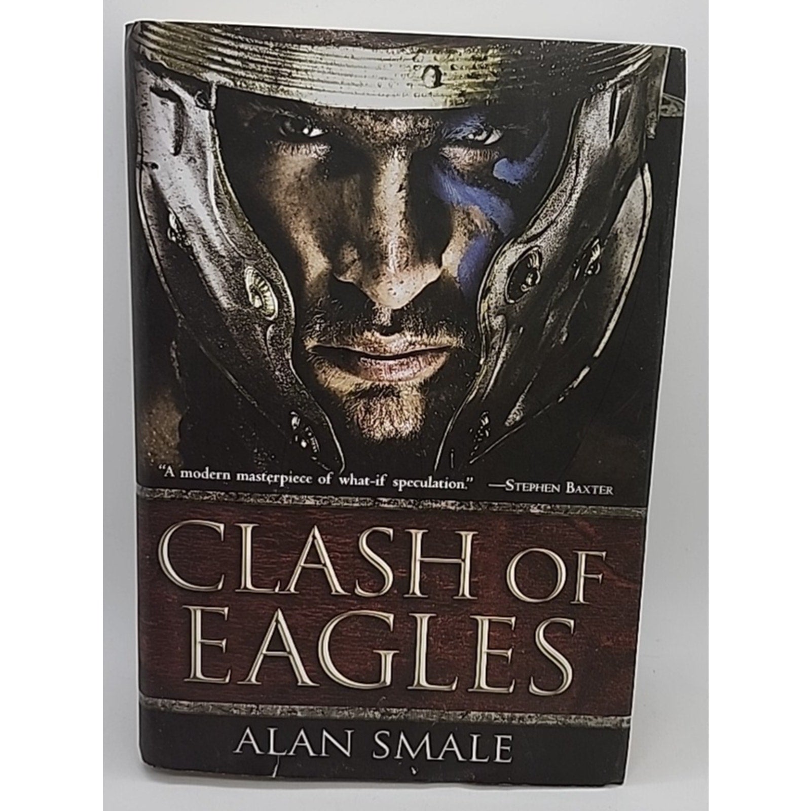 Clash of Eagles by Alan Smale (2015, Hardcover)