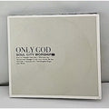 Only God - Soul City Worship CD