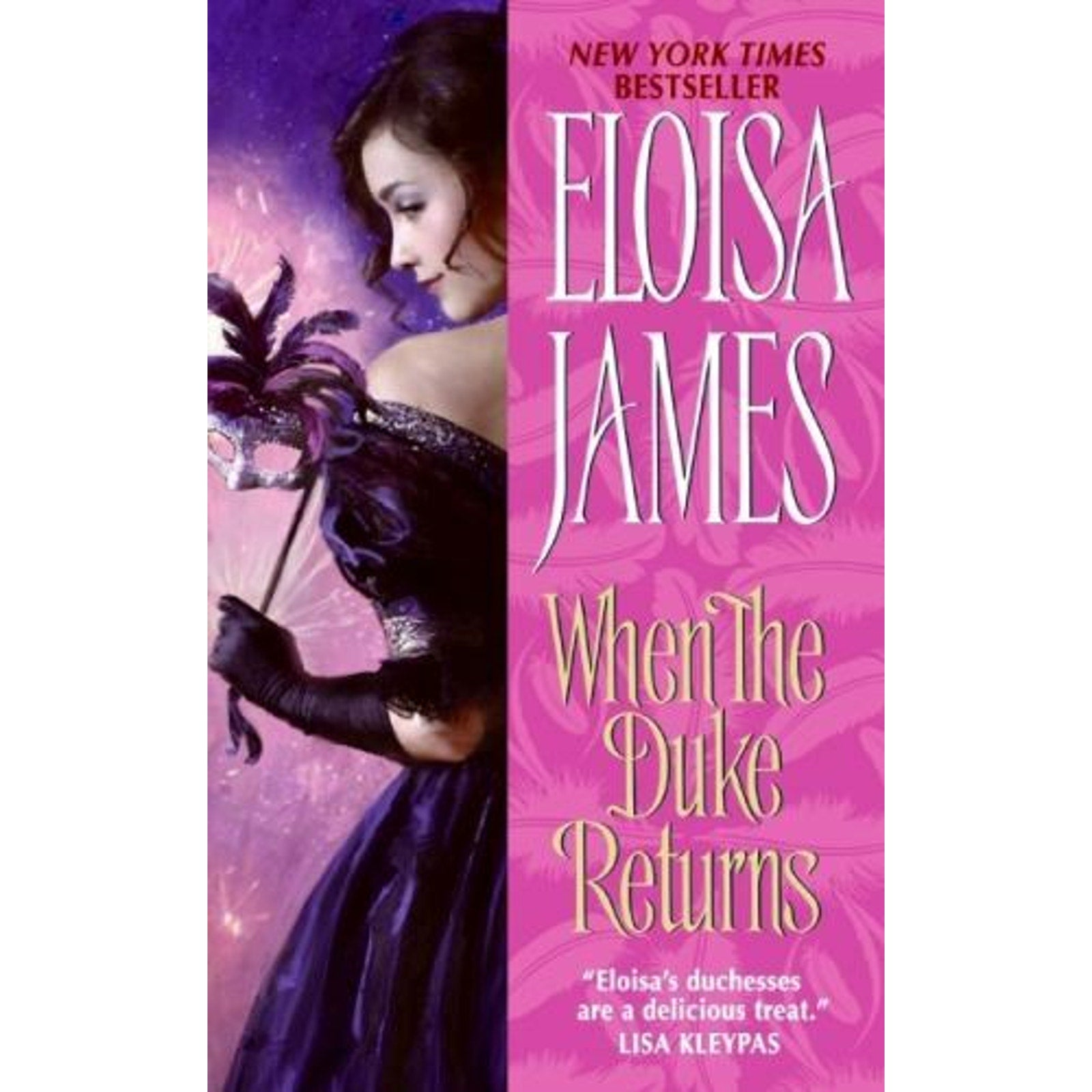 Desperate Duchesses Ser.: When the Duke Returns by Eloisa James (2008, Mass Mar…
