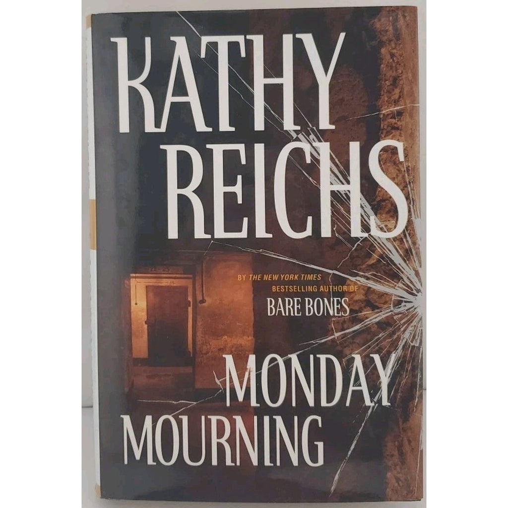 Monday Mourning by Kathy Reichs (2004, Hardcover)