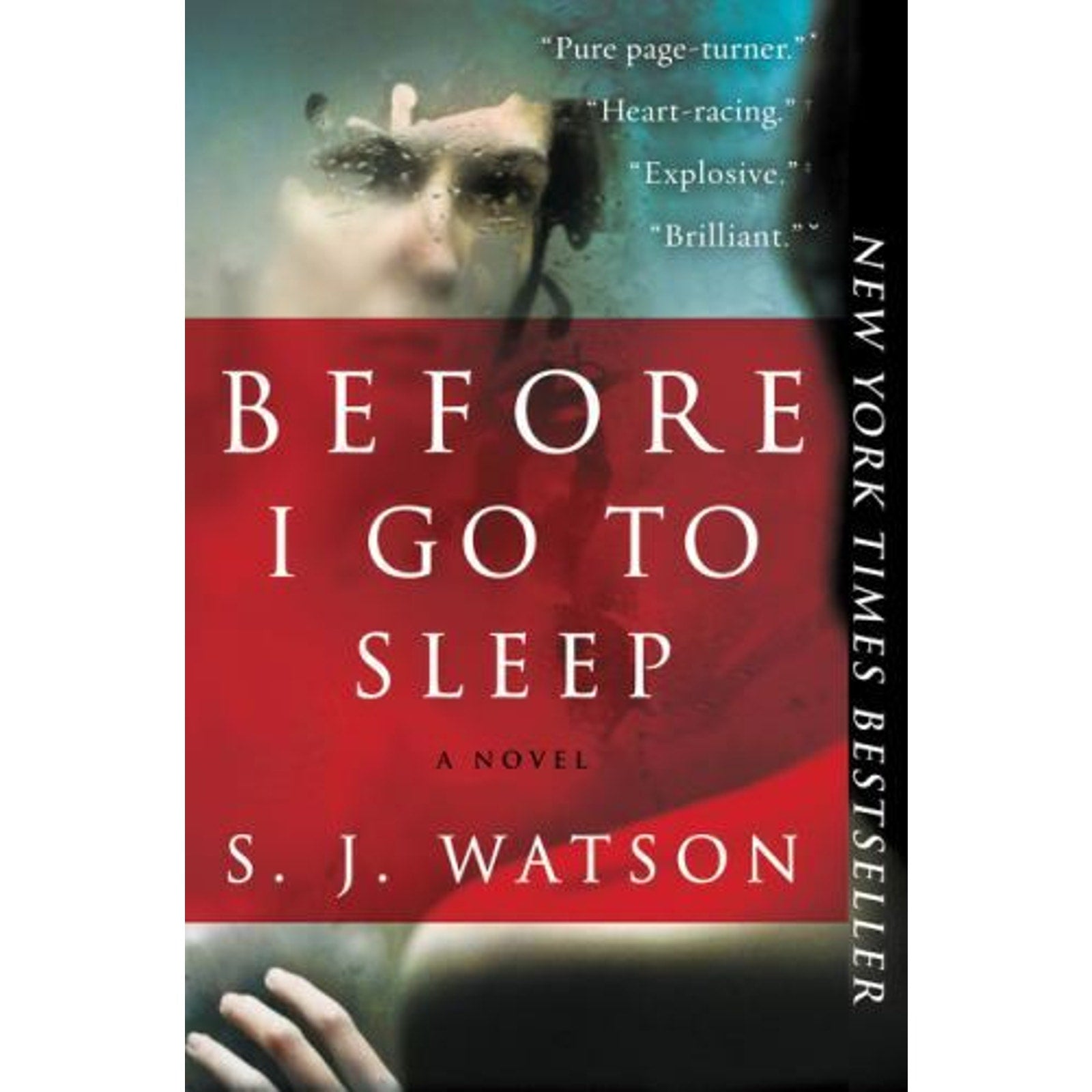 Before I Go to Sleep : A Novel by S. J. Watson (2012, Trade Paperback)