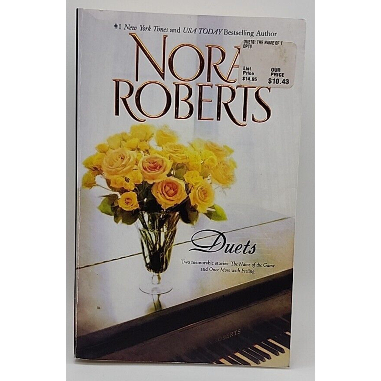 Duets : The Name of the Game; Once More with Feeling by Nora Roberts (2009,...