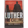 Luther : The Calling by Neil Cross (2012, Hardcover)
