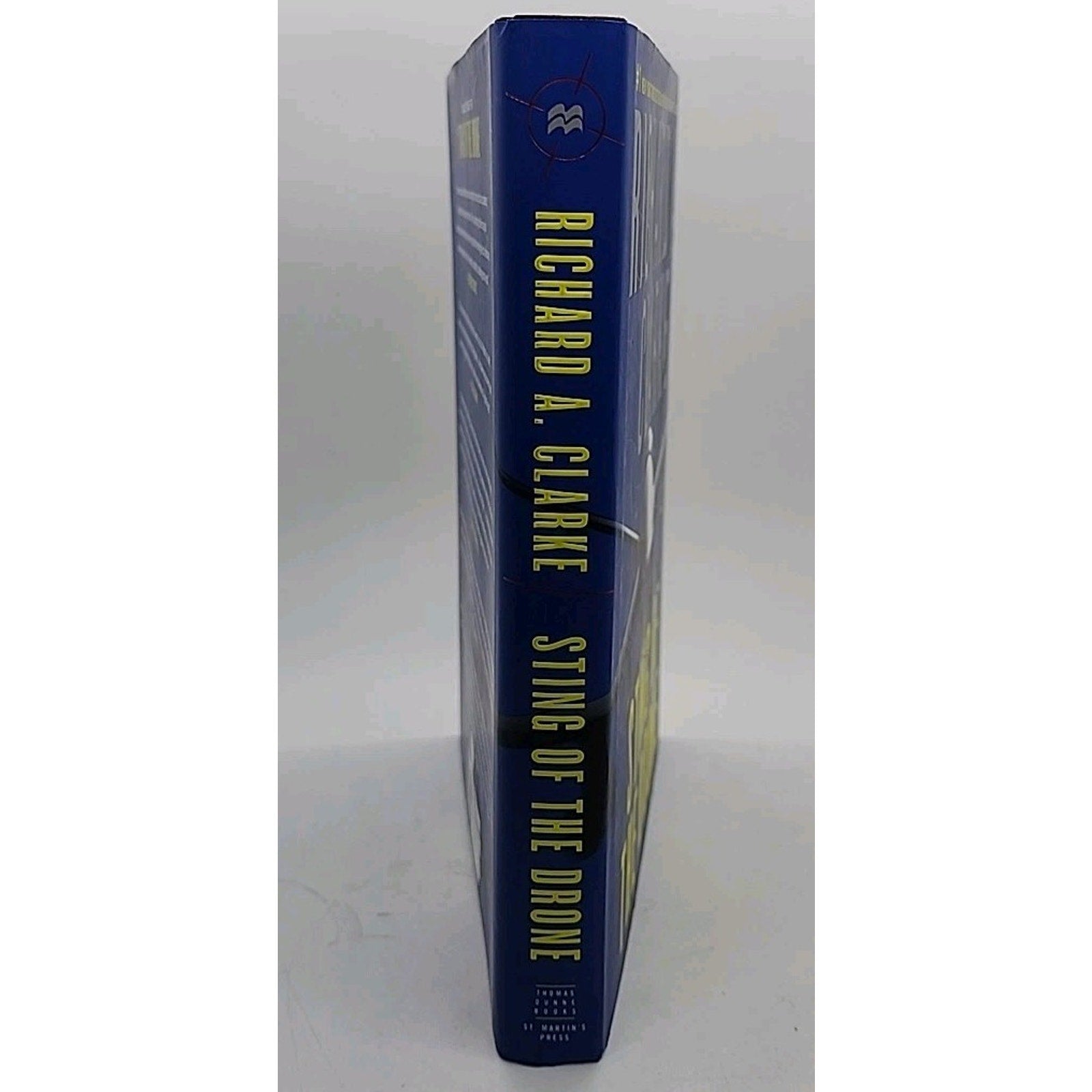 Sting of the Drone by Richard A. Clarke (2014, Hardcover)