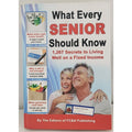 What Every Senior Should Know by FC&A Book
