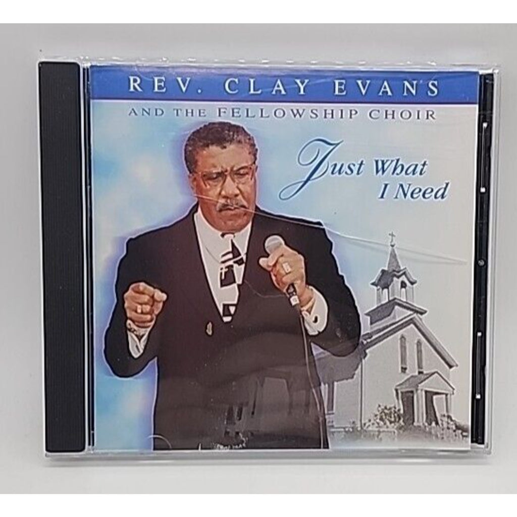Just What I Need by Rev Evans Clay (CD, 1999)