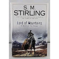 Lord of Mountains by S. M. Stirling (2012, Hardcover)