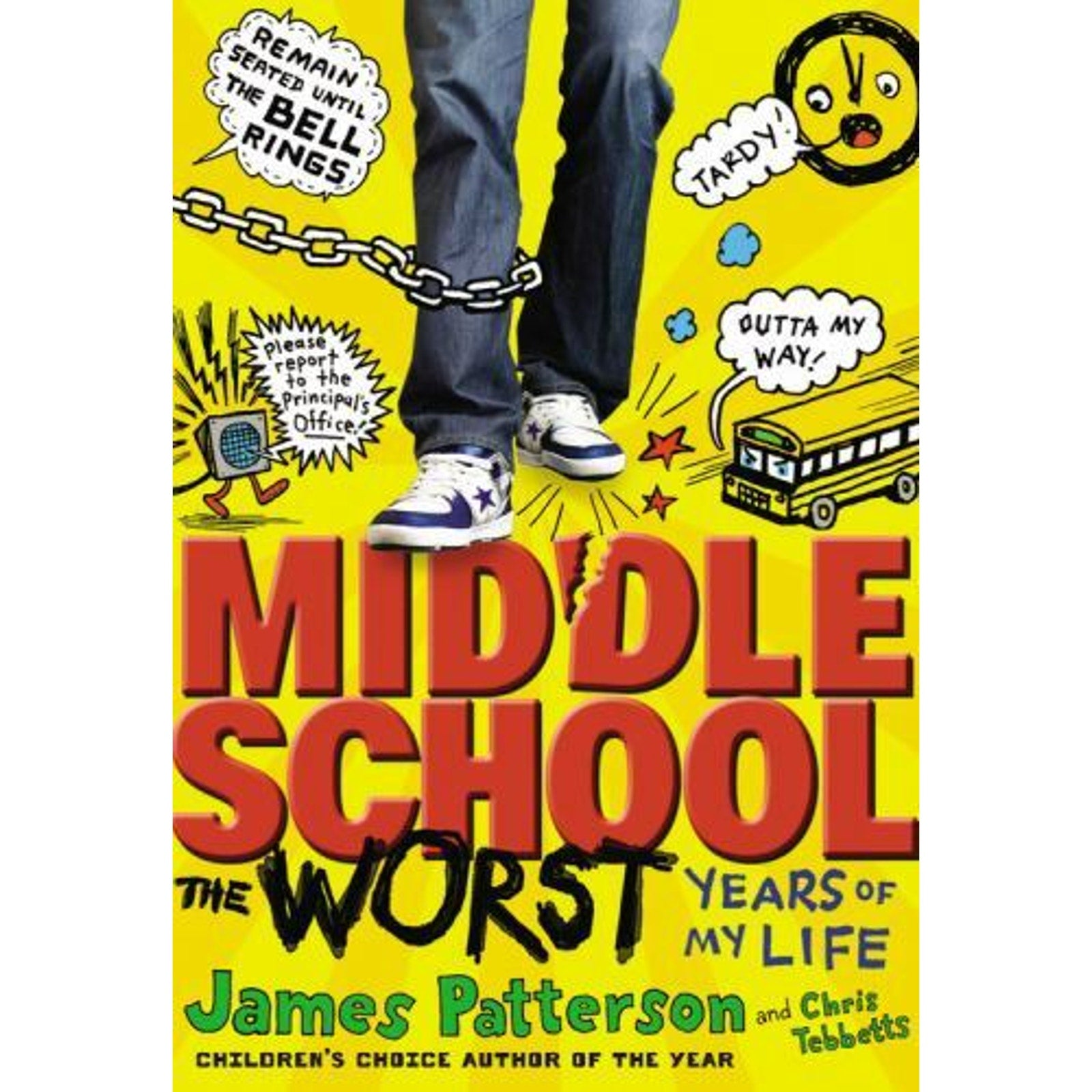 Middle School Ser.: The Worst Years of My Life by Chris Tebbetts and James Patt…