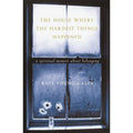 The House Where the Hardest Things Happened : A Memoir about Belonging by...