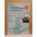JULIA MORGAN MASTER ARCHITECT (4) (LEVELED BOOKS - By Daniel Greenberg