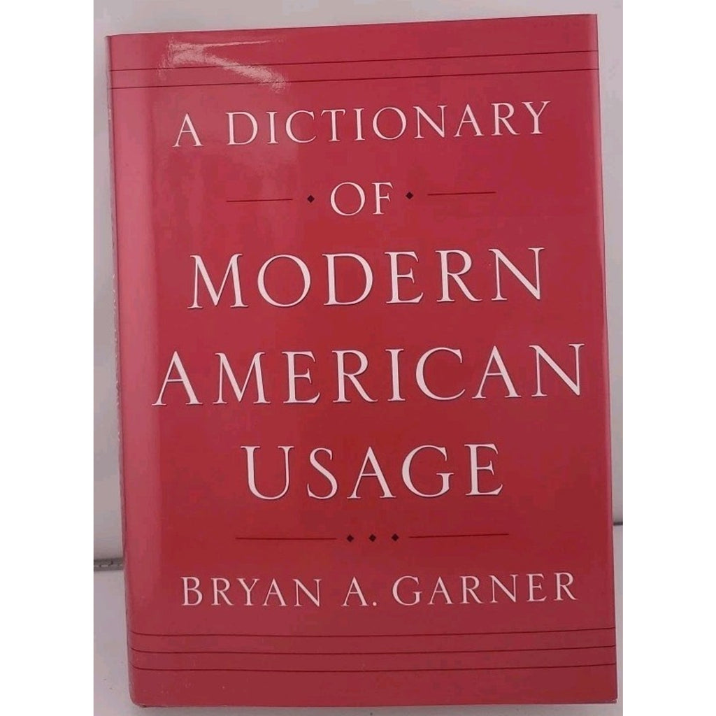 A Dictionary of Modern American Usage by Bryan A. Garner (1998, Hardcover)