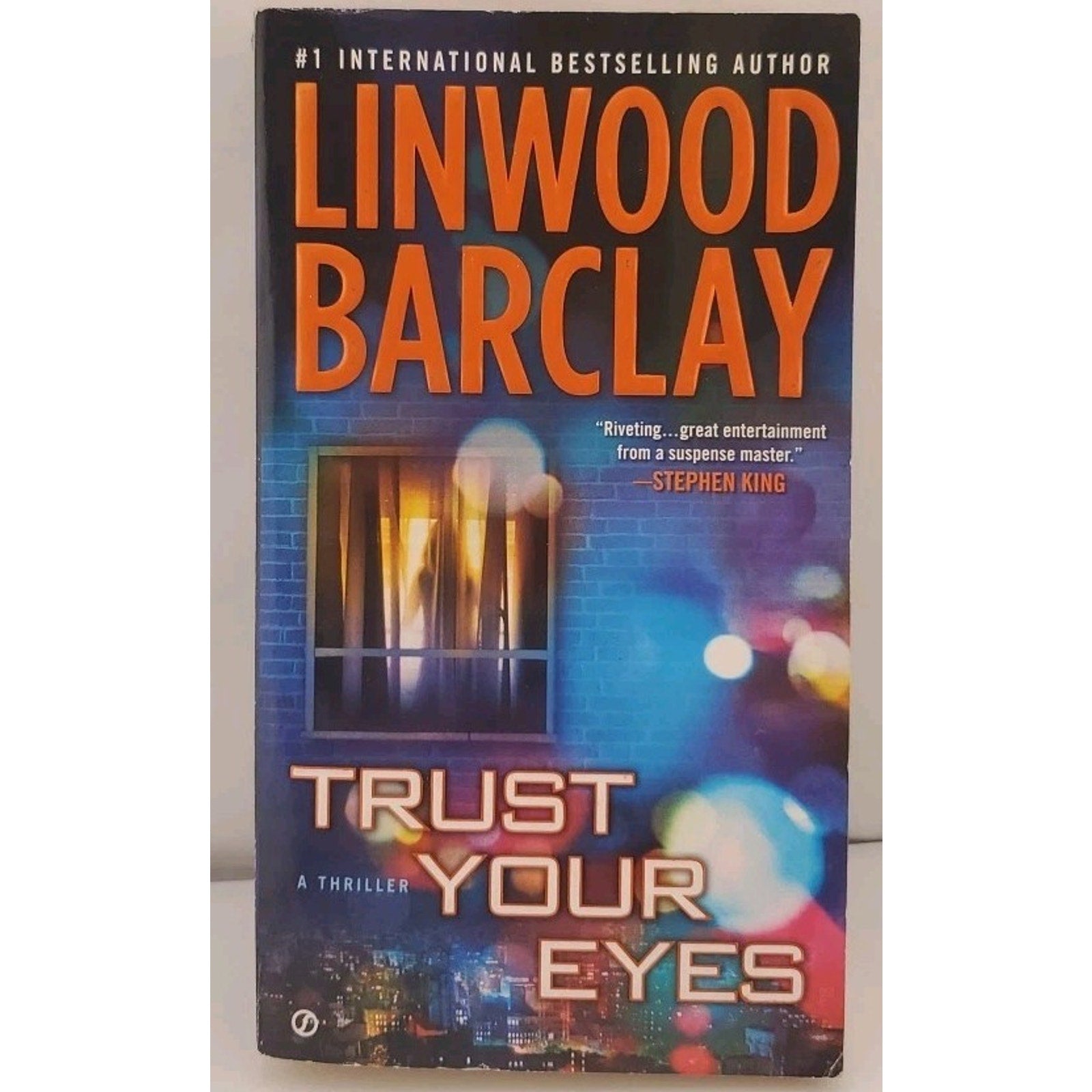 Trust Your Eyes by Linwood Barclay (2013, Mass Market)