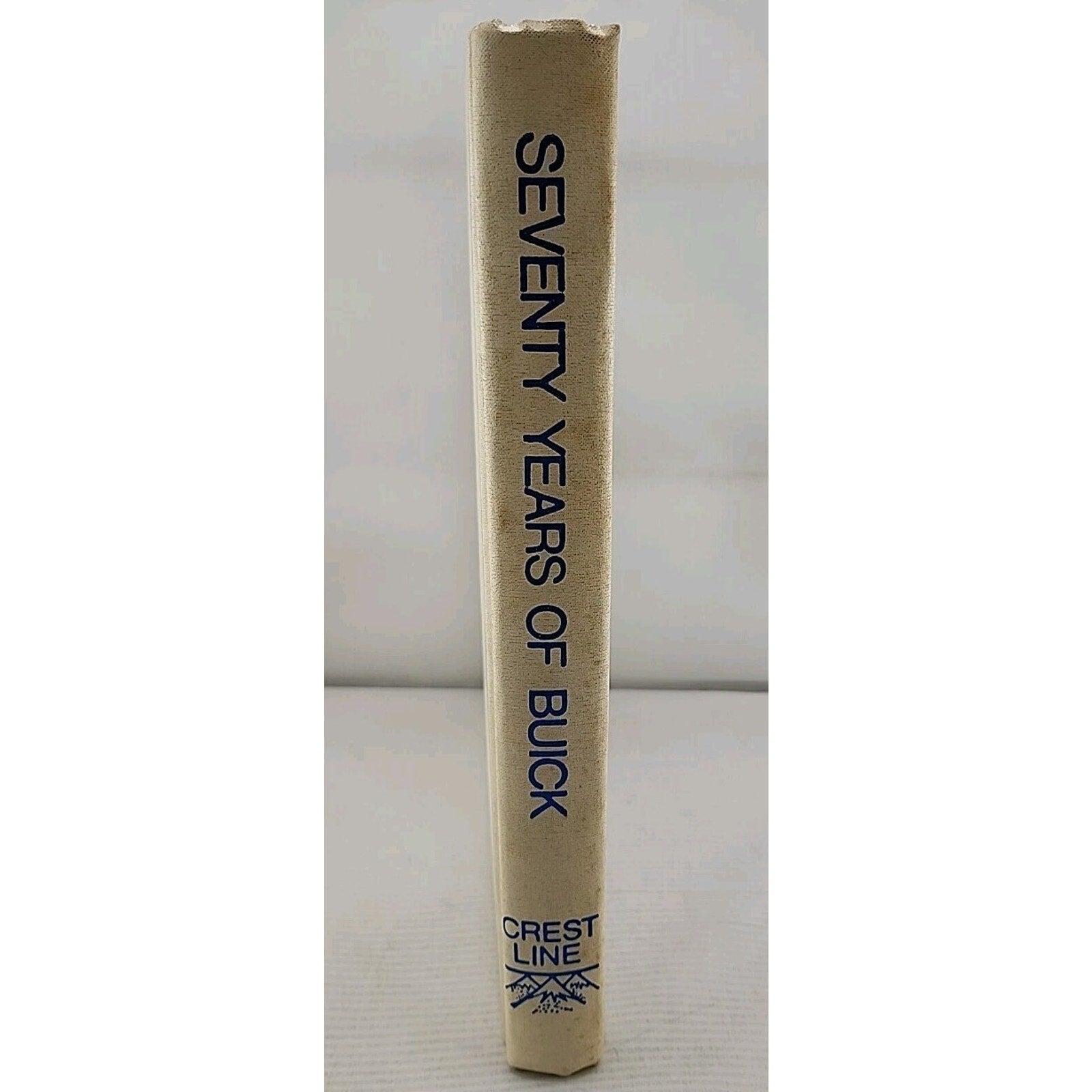 Seventy Years of Buick (Crestline Series) by Dammann, George H. 1973 Edition